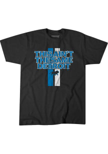 BreakingT Detroit Black Aint the Same Detroit Short Sleeve Fashion T Shirt