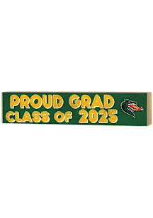 KH Sports Fan UAB Blazers Class of 2025 graduation graphic Sign - Green