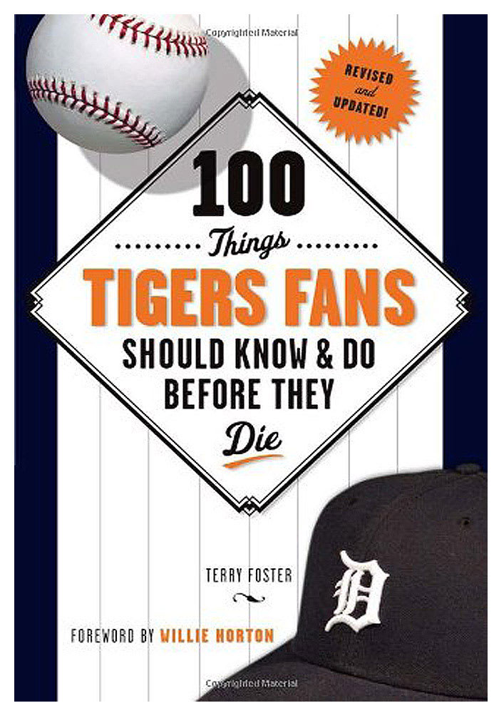 Detroit Tigers 100 Things Fan Guide