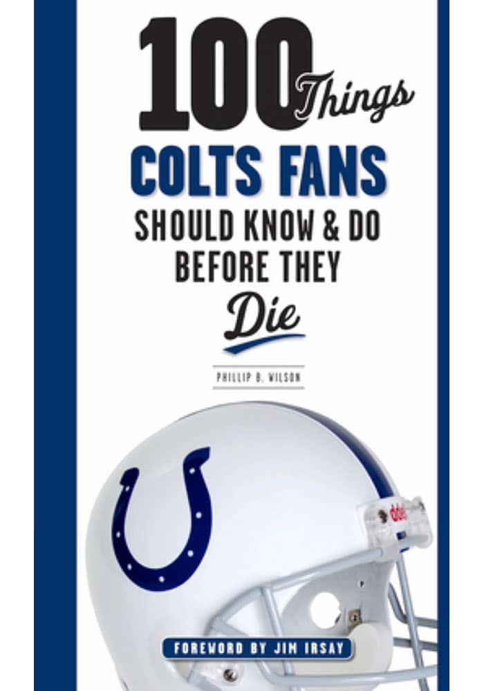 A Fan's Guide to the Indianapolis Colts