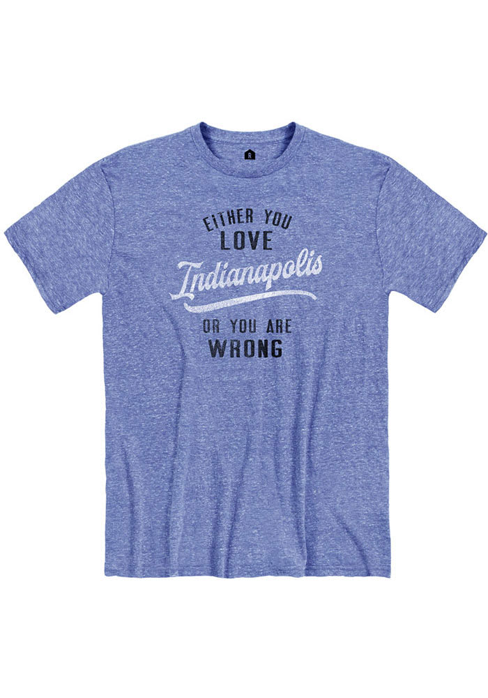 Rally Indianapolis Blue Either You Love Short Sleeve Fashion T Shirt