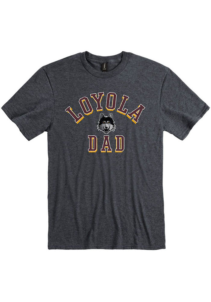 Loyola Ramblers Charcoal Dad Number One Short Sleeve Fashion T Shirt