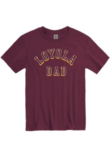 Loyola Ramblers Maroon Dad Number One Short Sleeve T Shirt