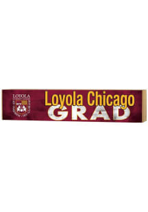 KH Sports Fan Loyola Ramblers Grad graduation graphic Sign - Maroon