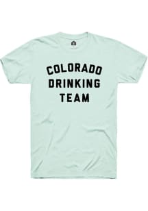 Rally Colorado Green Drinking Team Short Sleeve Fashion T Shirt