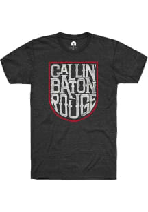 Rally Baton Rouge Black Callin Baton Rouge Short Sleeve Fashion T Shirt