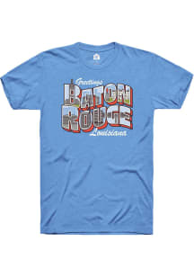 Rally Baton Rouge Blue Greetings from Baton Rouge Short Sleeve Fashion T Shirt