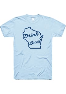 Rally Wisconsin Blue Drink Local Short Sleeve T Shirt