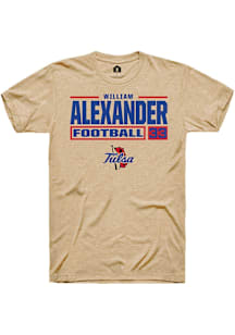 William Alexander  Tulsa Golden Hurricane Tan Rally Football NIL Stacked Box Short Sleeve T Shirt