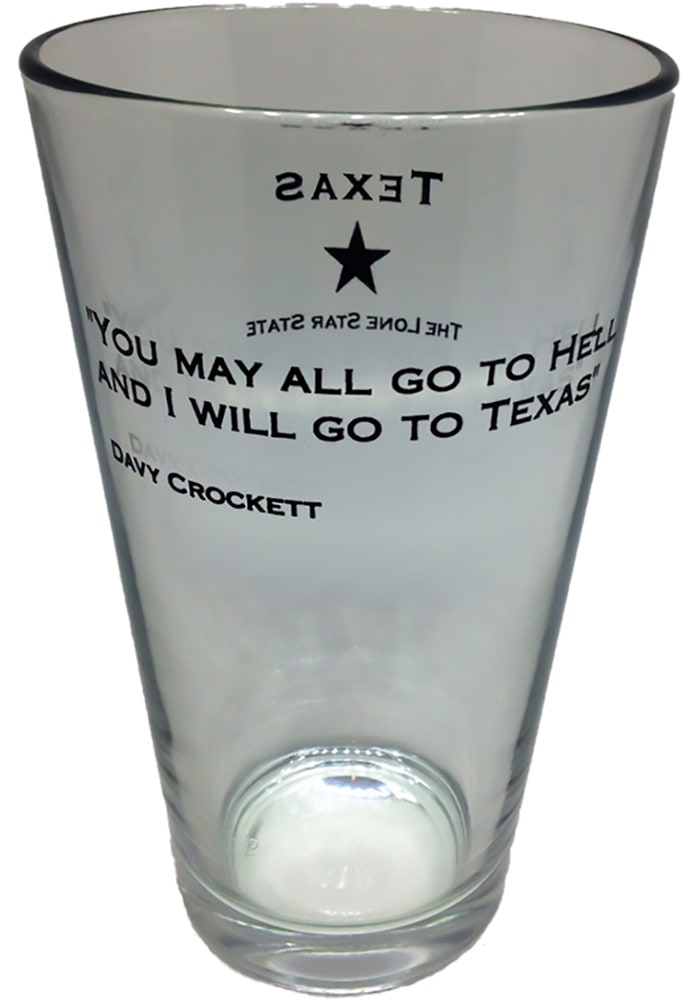 Texas Davy Crockett Quote Pint Glass
