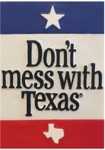 Texas Dont Mess With Texas Magnet
