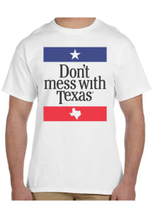 Texas White Dont Mess With Texas Short Sleeve T Shirt