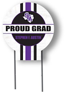 SFA Lumberjacks KH Sports Fan 20x20 Circle Yard Sign with Stakes Proud Grad Yard Sign - White