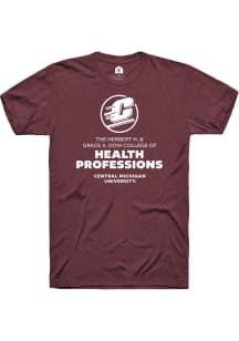 Rally Central Michigan Chippewas Maroon College of Health Professionals Short Sleeve T Shirt