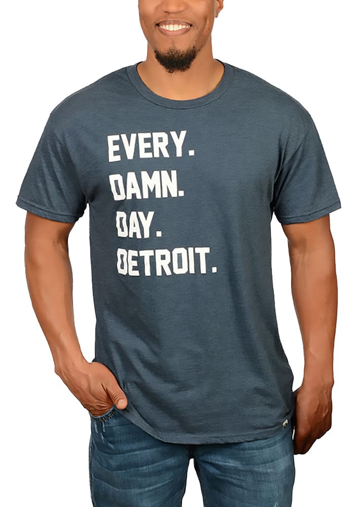 Rally Detroit Navy Blue Every. Damn. Day. Short Sleeve T Shirt