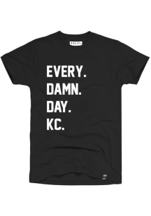 Rally Kansas City Black Every. Damn. Day Short Sleeve T Shirt