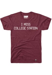 Rally Texas Maroon I Miss College Station Short Sleeve  T Shirt