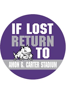 TCU Horned Frogs 3" If Lost Return To The Carter Button - Purple