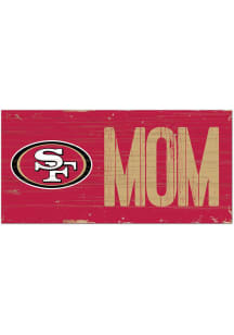 San Francisco 49ers MOM Sign