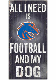 Boise State Broncos Football and My Dog Sign