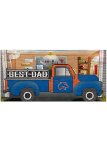 Boise State Broncos Best Dad Truck Sign