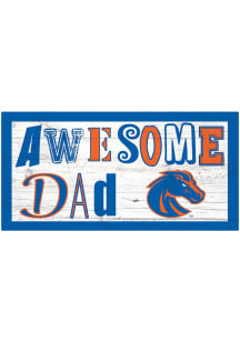 Boise State Broncos Awesome Dad Sign