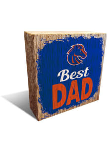 Boise State Broncos Best Dad Block Sign