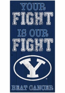 BYU Cougars Your Fight is Our Fight Sign