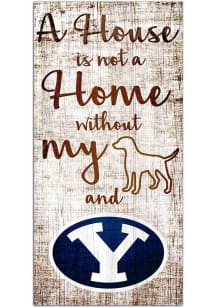 BYU Cougars A House is not a Home Sign