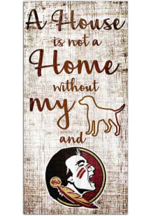 Florida State Seminoles A House is not a Home Sign