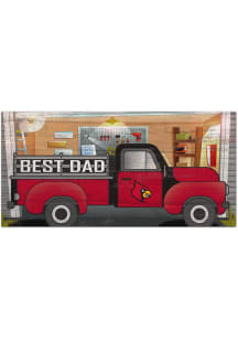Louisville Cardinals Best Dad Truck Sign