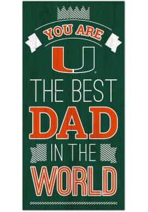 Miami Hurricanes Best Dad in the World Sign