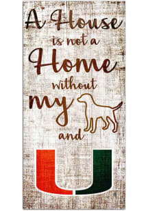 Miami Hurricanes A House is not a Home Sign