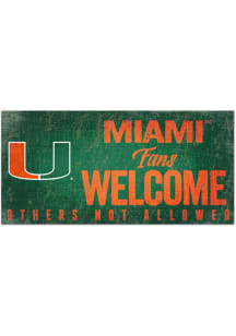 Miami Hurricanes Fans Welcome 6x12 Sign