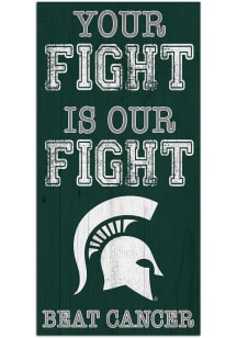 Michigan State Spartans Your Fight is Our Fight Sign
