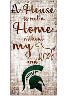 Michigan State Spartans A House is not a Home Sign