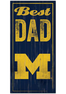 Michigan Wolverines Best Dad Sign