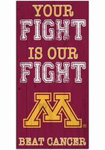 Minnesota Golden Gophers Your Fight is Our Fight Sign