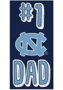 North Carolina Tar Heels Number One Dad Sign