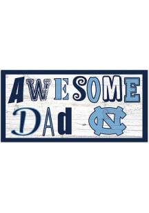 North Carolina Tar Heels Awesome Dad Sign