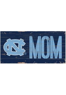 North Carolina Tar Heels MOM Sign
