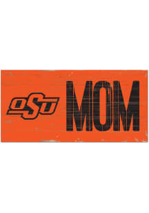 Oklahoma State Cowboys MOM Sign
