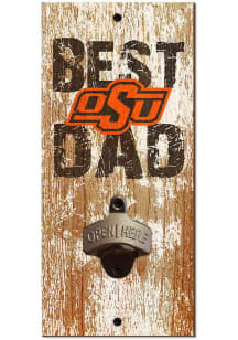 Oklahoma State Cowboys Best Dad Bottle Opener Sign