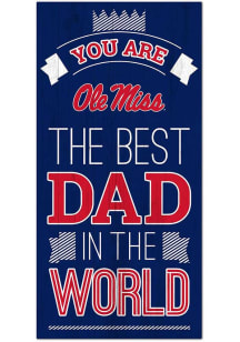 Ole Miss Rebels Best Dad in the World Sign