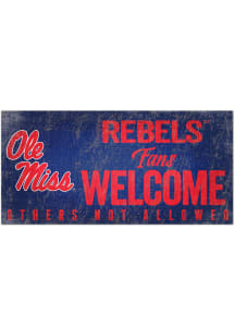 Ole Miss Rebels Fans Welcome 6x12 Sign
