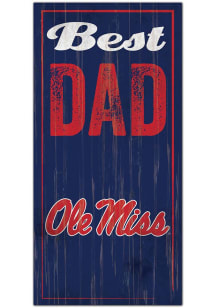 Ole Miss Rebels Best Dad Sign