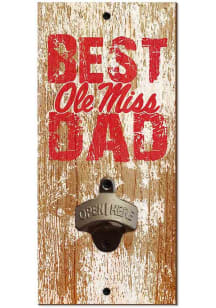 Ole Miss Rebels Best Dad Bottle Opener Sign