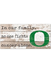 Oregon Ducks No One Fights Alone Sign - Green