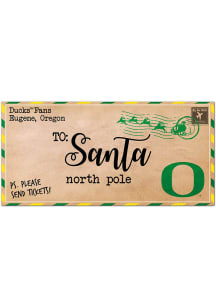 Oregon Ducks To Santa Sign