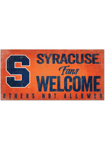 Syracuse Orange Fans Welcome 6x12 Sign